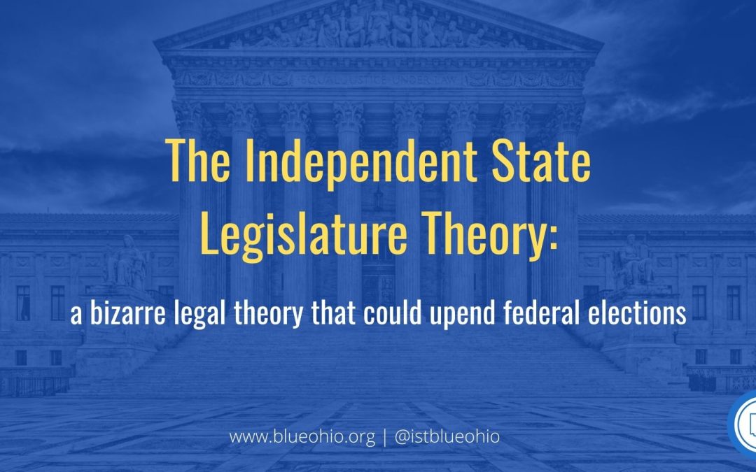 The Bizarre Legal Theory That Could Upend Federal Elections